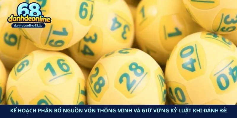 Kế hoạch phân bổ nguồn vốn thông minh và giữ vững kỷ luật khi đánh đề